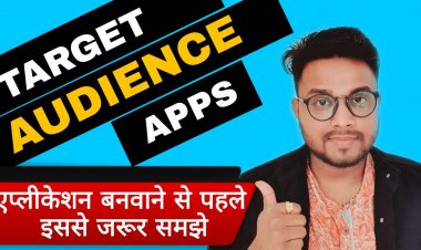 Target Audience For Apps -  How you can earn more money when you target your audience in apps