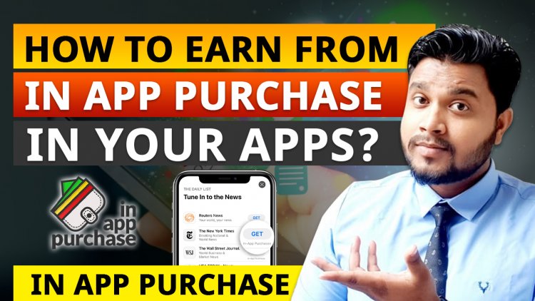 In App Purchase-  How to make money with Android Apps?
