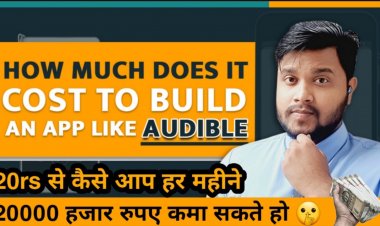 Audible App से अपना बिज़नेस कैसे Start करे और कैसे Earning करे? The development cost of Audible App.