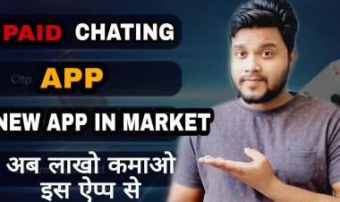 Paid Chatting App कैसे और कहा से बनवाये? Paid Chatting App के क्या फायदे है?