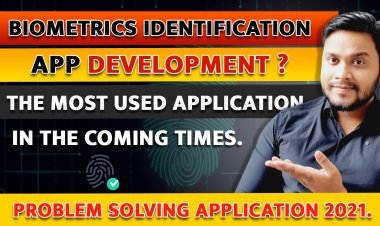 Biometrics identification app development? The most used application in the coming times.