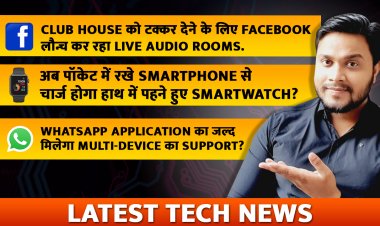 Some Latest Big Technical News about Clubhouse Application, Smartwatch, and WhatsApp. Technical News.