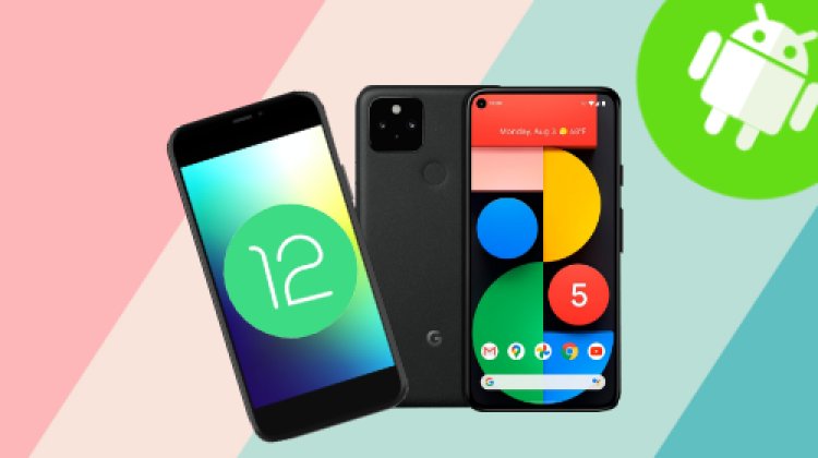 Google Pixel Smartphone के Release हुआ Android 12 का Update.