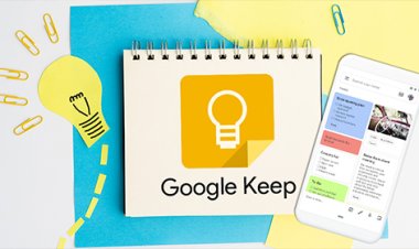 Google Keep App क्या है और कैसे काम करता है?