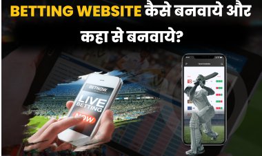 How and where to get a betting website made? Betting Website कैसे बनवाये और कहा से बनवाये?