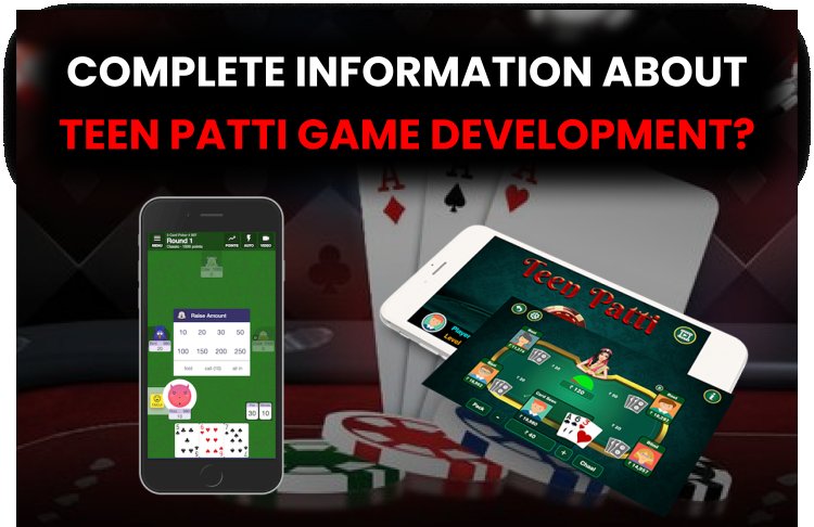 तीन पत्ती में सफलता का रहस्य खोलना | तीन पत्ती ऐप विकसित करने में मुख्य तत्व और चुनौतियाँ.