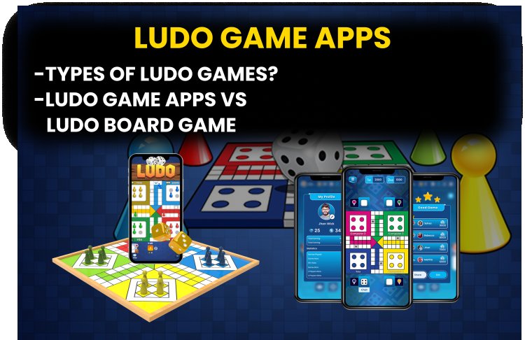 Complete information about Ludo Game Apps?