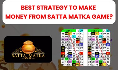 Best Strategy to Make Money from Satta Matka Game?