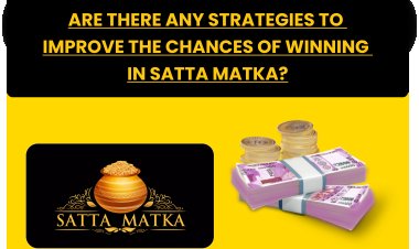 Are there any strategies to improve the chances of winning in Satta Matka?