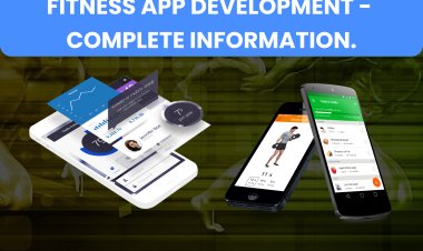 Fitness App Development - Complete information.   