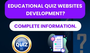 Educational Quiz Websites Development? - complete information.