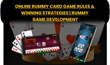 ऑनलाइन रम्मी कार्ड गेम के नियम और जीतने की रणनीतियाँ | रम्मी गेम डेवलपमेंट.