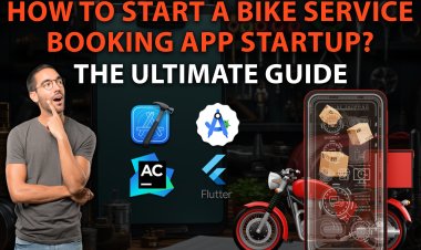 How to Start a Bike Service Booking App Startup? The Ultimate Guide.
