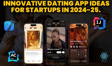 Innovative Dating App Ideas for Startups in 2024-25