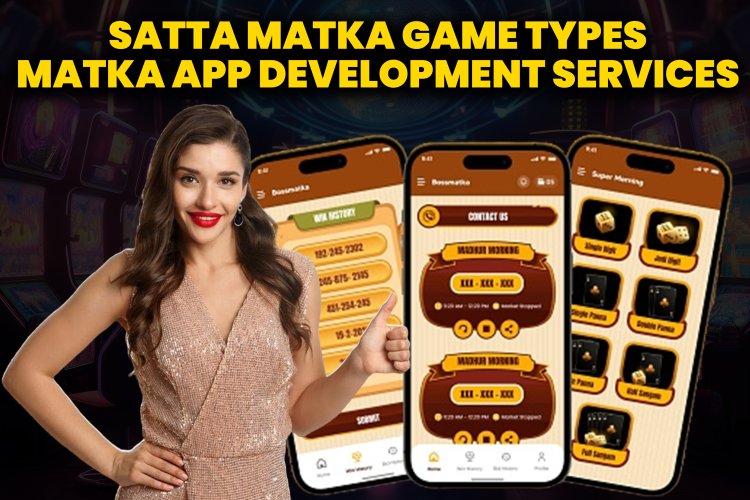 Satta Matka Game fix Types? | Fix Matka App Development Services?
