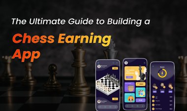 The Ultimate Guide to Building a Chess Earning App.