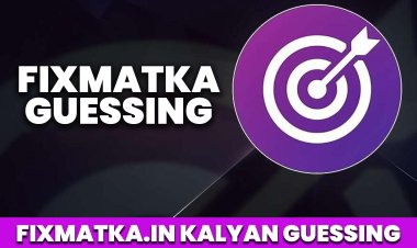 Fixmatka Guessing | Fix matka in Kalyan Guessing.