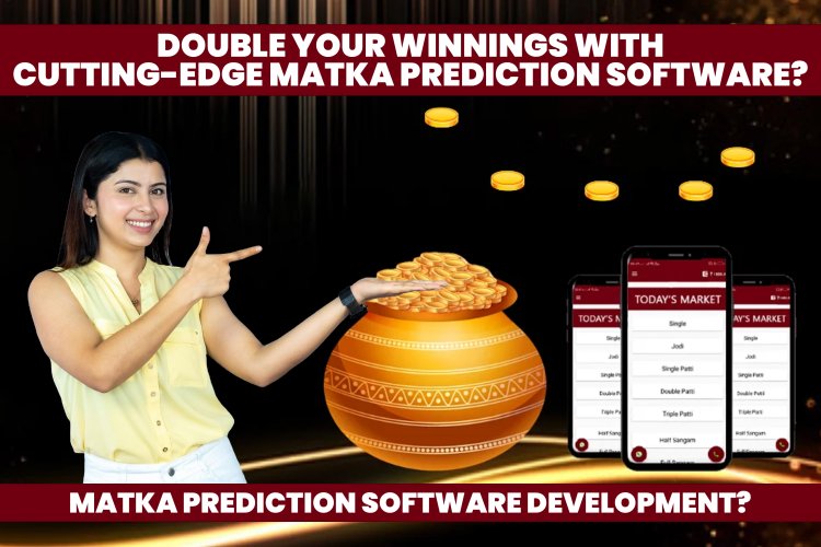 Double Your Winnings with Cutting-Edge Matka Prediction Software?