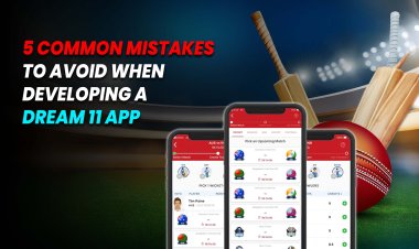Dream 11 app development - 5 Common Mistakes to Avoid When Developing a Dream 11 App.