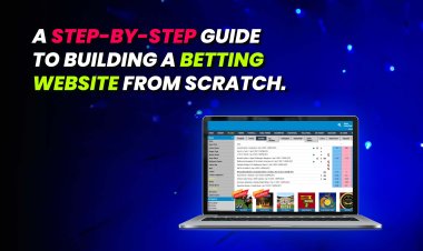 A Step-by-Step Guide to Building a Betting Website from Scratch.