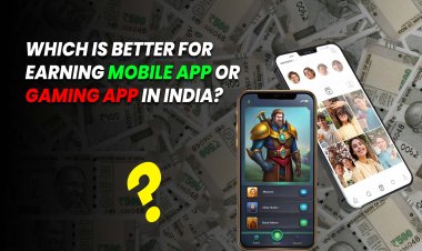 Which is better for earning a mobile app or a gaming app in India?