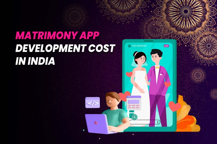 Android and Web Matrimony App Development.