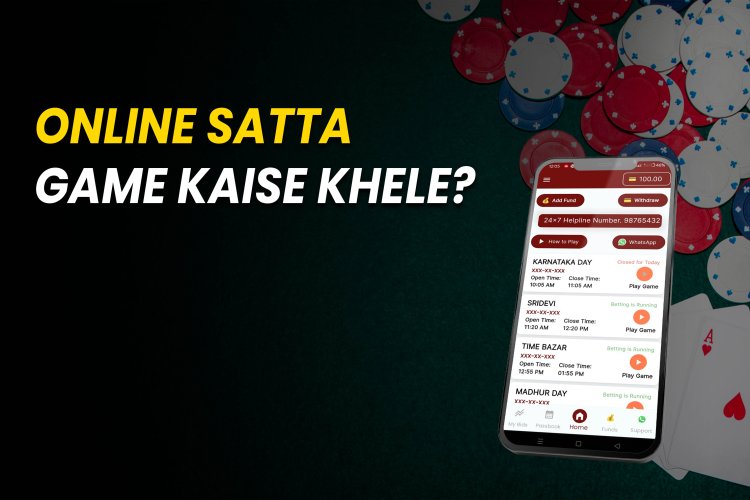 Online Satta Kaise Khele Today.