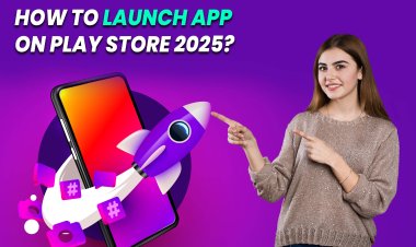 A Complete Guide to Publishing on the Google Play Store.